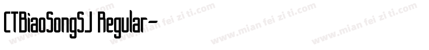 CTBiaoSongSJ Regular字体转换